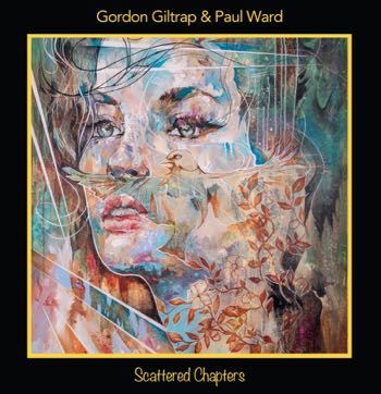Sleeve artwork for Gordon Giltrap & Paul Ward - Scattered Chapters